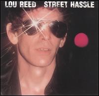 Lou Reed - Street Hassle