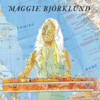 Maggie Björklund - Coming Home