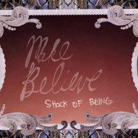 Make Believe - Shock of Being