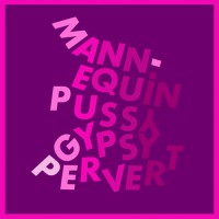 Mannequin Pussy - Gypsy Pervert