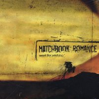 Matchbook Romance - West For Wishing