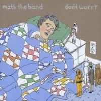 Math the Band - Don't Worry