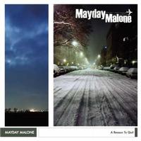 Mayday Malone - A Reason To Quit