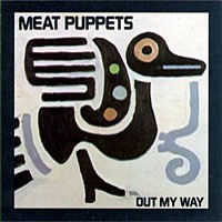 Meat Puppets - Out My Way [EP]