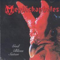 Mephiskapheles - God Bless Satan