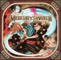The Mercury Switch - Time to Shine