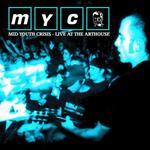 Mid Youth Crisis - Live at the Arthouse