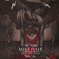 Mike Hale - Lives Like Mine