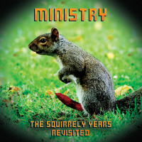Ministry - The Squirrely Years Revisited