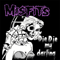 Misfits - Die Die My Darling [EP]