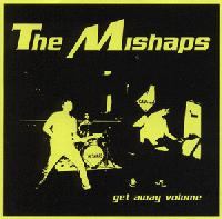 The Mishaps - Get Away Volume (Cover Artwork)