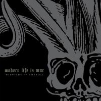 Modern Life Is War - Midnight in America