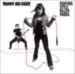 Mommy And Daddy - Fighting Style Killer Panda (Cover Artwork)