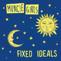 Muncie Girls - Fixed Ideals (Cover Artwork)