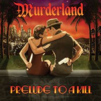 Murderland - Prelude To A Kill (Cover Artwork)