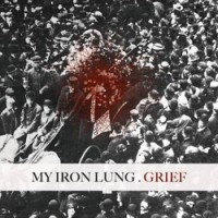My Iron Lung - Grief [7-inch]