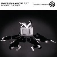 Myles Deck and the Fuzz - Beware! The Fuzz [12 inch] (Cover Artwork)