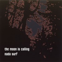 Nada Surf - The Moon Is Calling [7-inch]