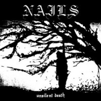 Nails - Unsilent Death [12 inch]