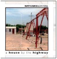 Nathaniel Carroll - A House By The Highway (Cover Artwork)