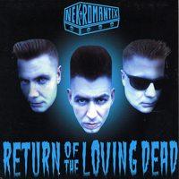 Nekromantix - Return of the Loving Dead