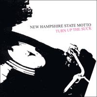New Hampshire State Motto - Turn Up the Suck (Cover Artwork)