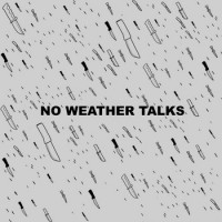 No Weather Talks - Demo | Punknews.org