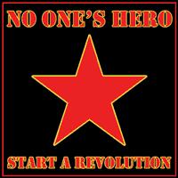 No One's Hero - Start a Revolution (Cover Artwork)