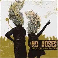 No Roses - Hell or High Water