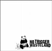 No Trigger / Wasteland - Split (Cover Artwork)