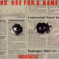 No Use For A Name - Incognito [reissue]