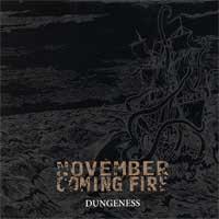 November Coming Fire - Dungeness