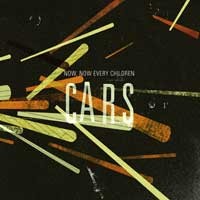 Now, Now Every Children - Cars (Cover Artwork)