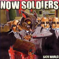Now Soldiers - Sick World (Cover Artwork)