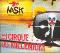 N&SK - Le Cirque du Millenium