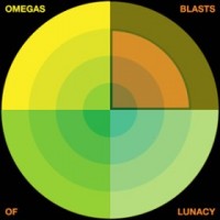Omegas - Blasts of Lunacy [12-inch]