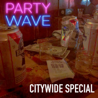 Party Wave - Citywide Special (Cover Artwork)