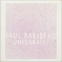 Paul Baribeau - Unbearable