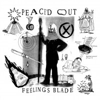 Peace'd Out - Feelings Blade