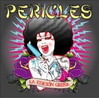Pericles - La Edición Greña