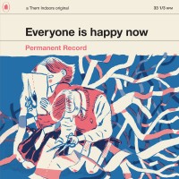 Permanent Record - Everyone Is Happy Now