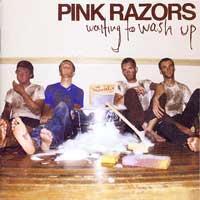 Pink Razors - Waiting to Wash Up