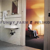 Pipi Skid - Funny Farm (Cover Artwork)