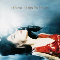 PJ Harvey - To Bring You My Love (Cover Artwork)