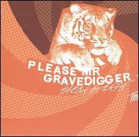 Please Mr. Gravedigger - Throw a Beat