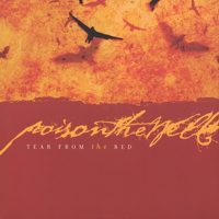 Poison the Well - Tear From the Red