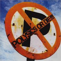 Polysics - Polysics Or Die!!!!