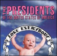 The Presidents of the United States Of America - Love Everybody (Cover Artwork)