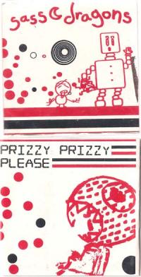 Prizzy Prizzy Please / Sass Dragons - Split (Cover Artwork)