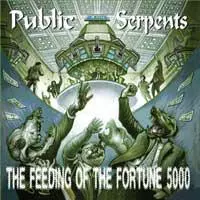 Public Serpents - Feeding of the Fortune 5000 | Punknews.org